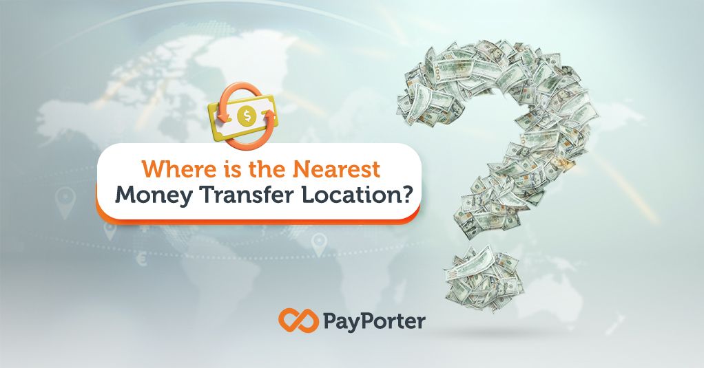 Where Is the Nearest Money Transfer Location?